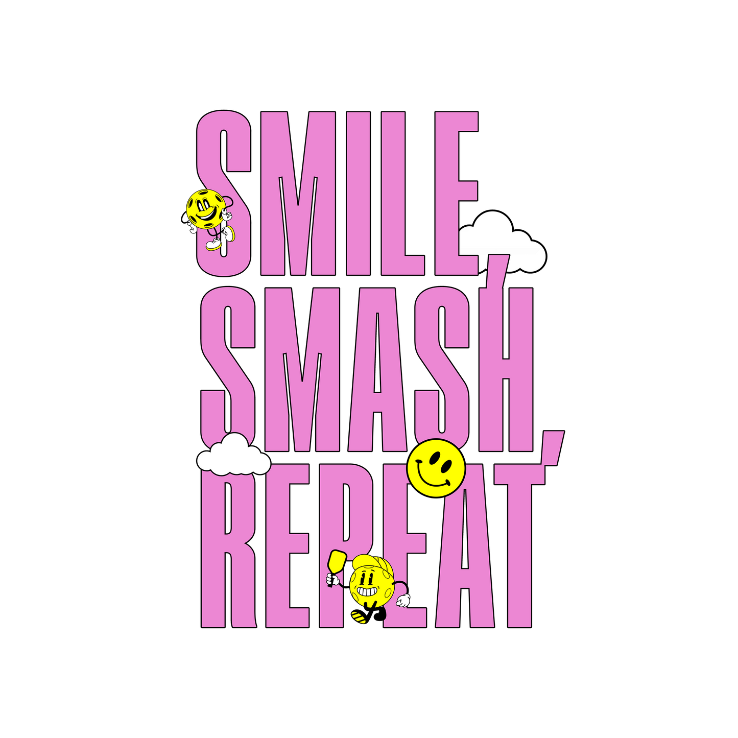 Smile, Smash, Repeat